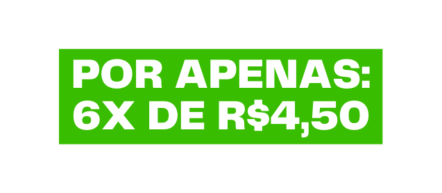 por apenas 6x de R 4 50